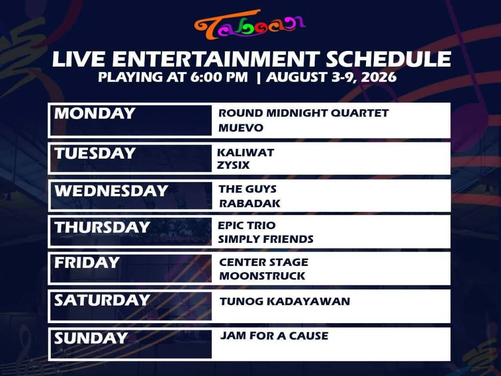 Taboan at MTS live entertainment schedule this week Mon Aug 3 to Sun Aug 9 2026 at 6pm - see: https://www.facebook.com/share/p/1BUicVEi2y/
